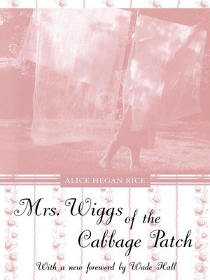cover image of Mrs. Wiggs of the Cabbage Patch